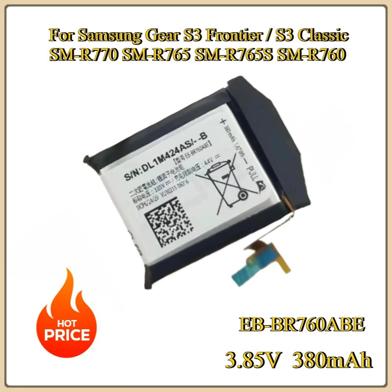 

New EB-BR760ABE 3.85V 380mAh Watch Battery For Samsung Gear S3 Frontier / S3 Classic SM-R770 SM-R765 SM-R765S SM-R760