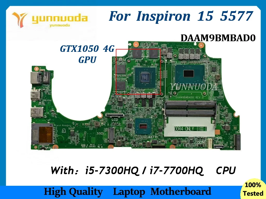 

DAAM9BMBAD0 DAAM9BMBAE0 For Dell Inspiron 15 5577 Laptop Motherboard With i5-7300HQi7-7700HQ CPU GTX1050 4GB MODELAM9B HKGP2