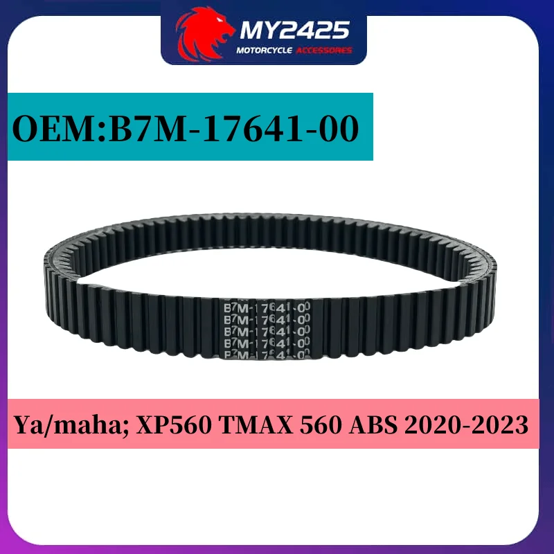 

MY2425 Motorcycle Clutch Drive Transmission Belt For Ya/maha; XP560 TMAX 560 ABS 2020 2021 2022 2023 OEM:B7M-17641-00 Drive Belt