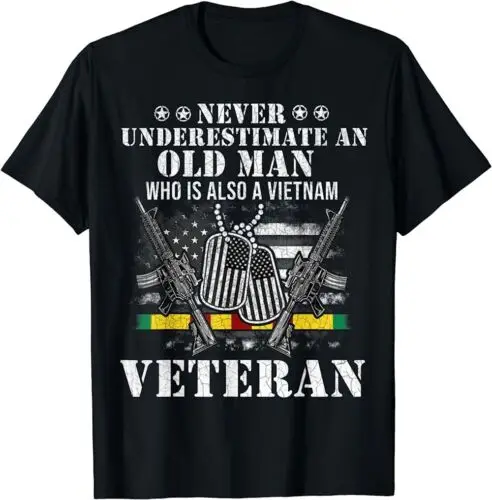 Never Underestimate an OLD MAN Vietnam Veteran T-Shirt