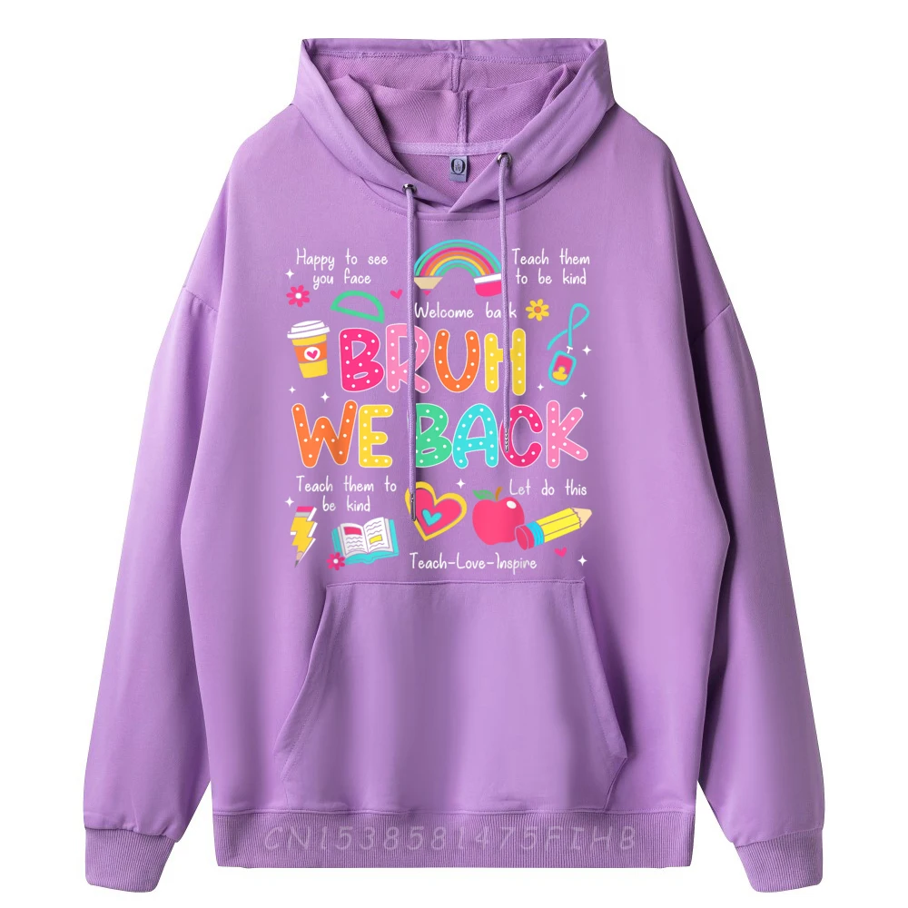 Bruh We Back Teachers Shirt Crew Neck Hoodies New Year Day Sweatshirt Long Sleeve Classic Normal Hoodies Vintage Mens
