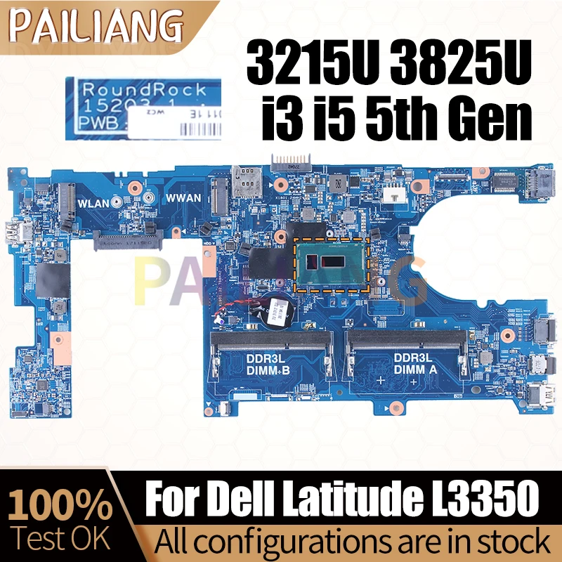 For Dell Latitude L3350 Notebook Mainboard 15203-1 3215U 3825U i3 i5 5th Gen 0P0WRG 0GPFN8 09VY7H Laptop Motherboard Full Tested