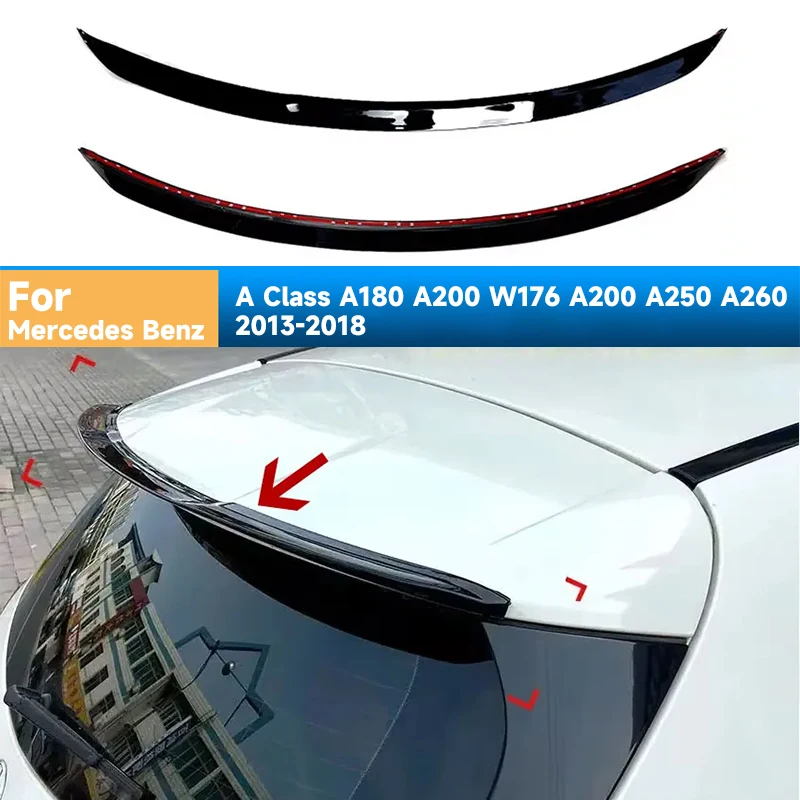 Rear Roof Trunk Spoiler Wing For Mercedes Benz A Class A180 A200 W176 A200 A250 A260 2013-2018 Hatchback Tail Fixed Wind Wing