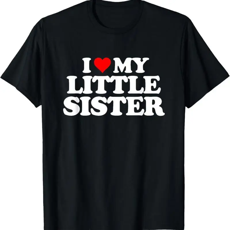 I Love My Little Sister Heart Funny Fun T Shirt