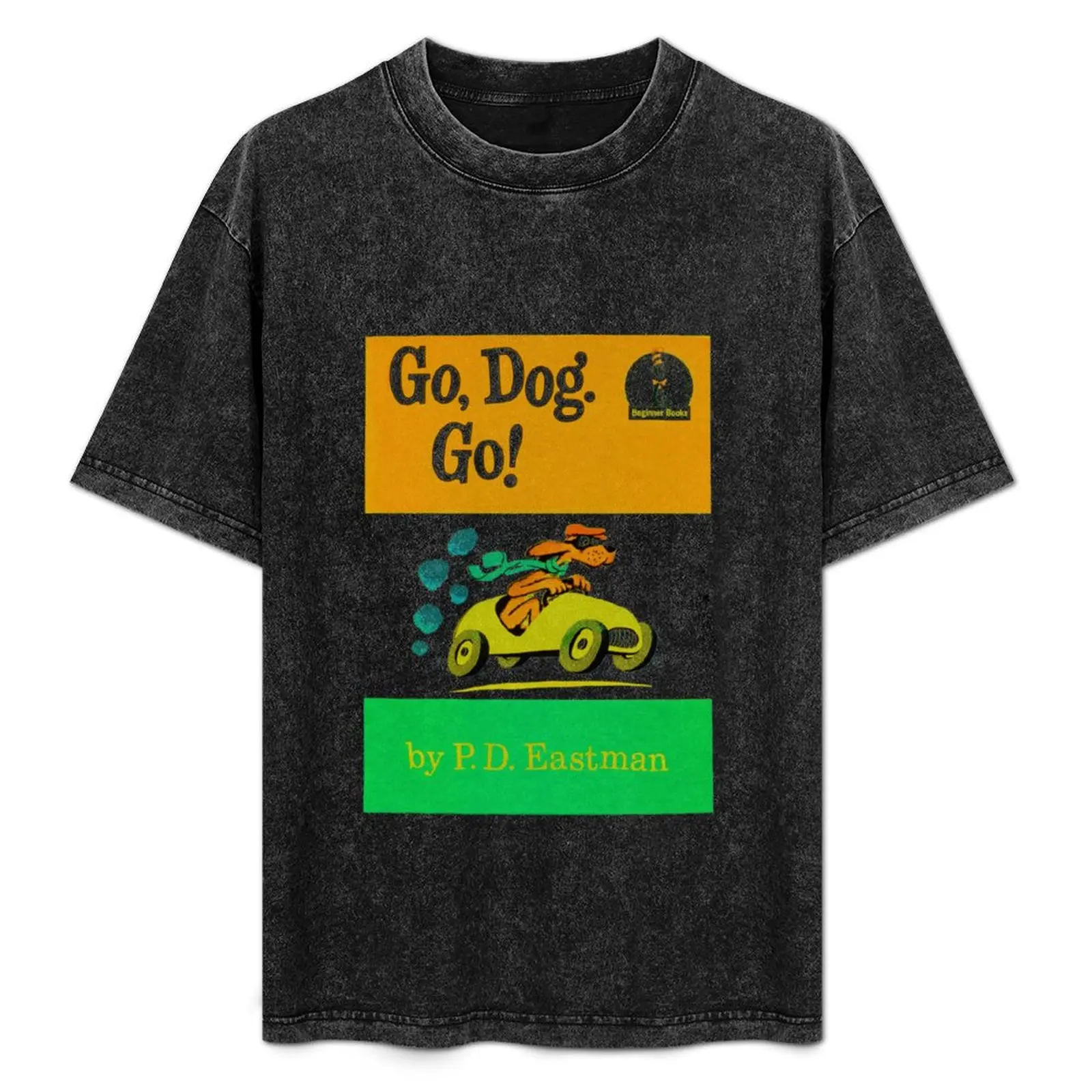 

Go Dog Go! Classic T-Shirt Big Size Short Sleeve Tee for Men