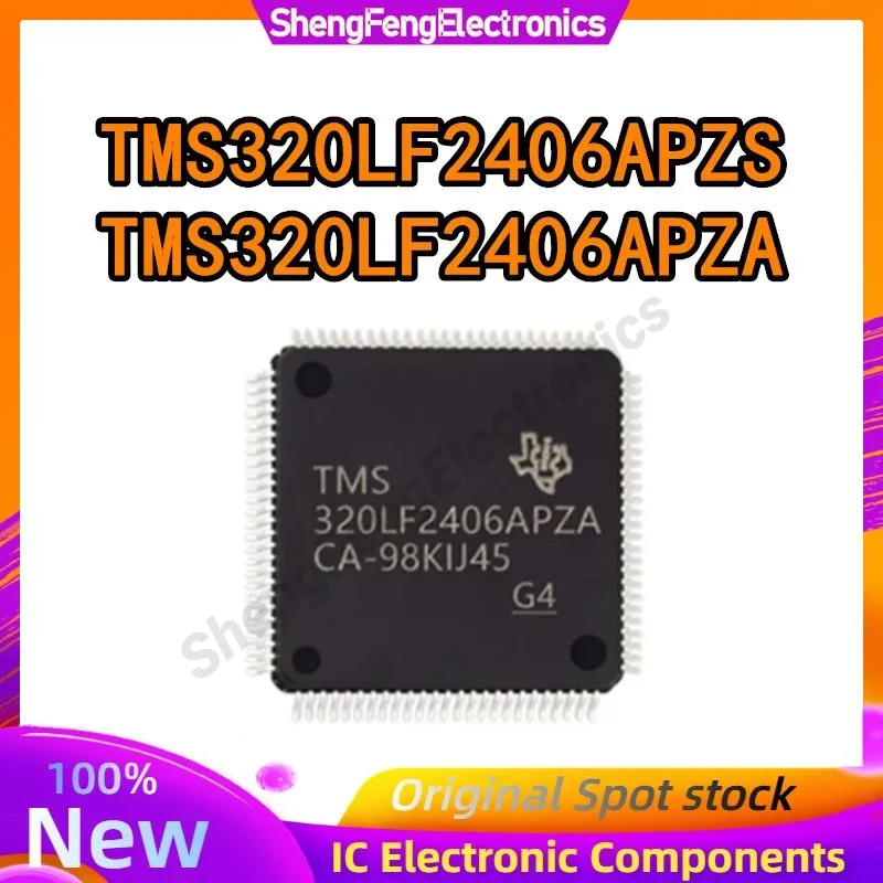 

TMS320LF2406APZS TMS320LF2406APZA TMS320LF2406 TMS320LF TMS320 TMS IC DSP DSC Chip LQFP-100 in Stock 100% New Origin