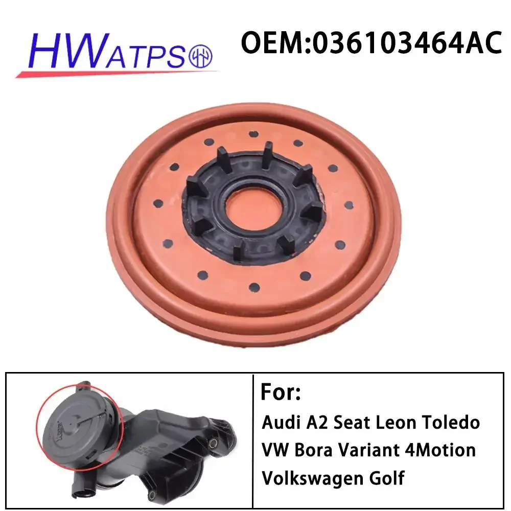 036103464AC Oil Separator Diaphragm Repair Kit For Audi A2 Seat Leon Toledo VW Bora Golf Variant 4Motion 036103464AH