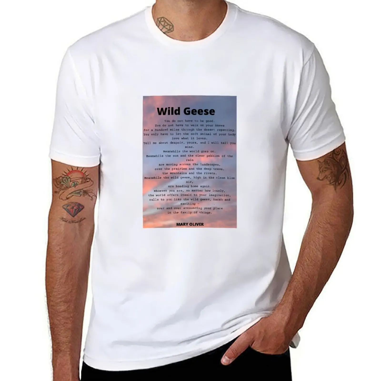 

Wild Geese Poem by Mary Oliver T-Shirt t shirts for man pack white t shirt custom print T-Shirt