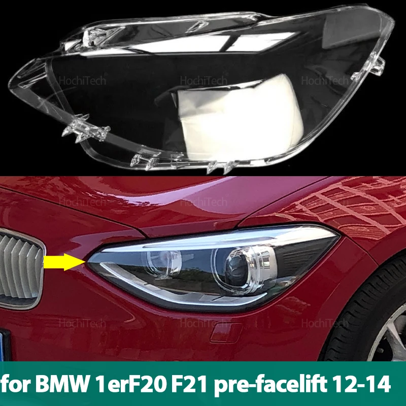

Headlamps Lens Glass Shell Masks for BMW 1 Series F20 F21 Pre-facelift 2012-2014 Transparent Lampshade Car Front Headlight Cover