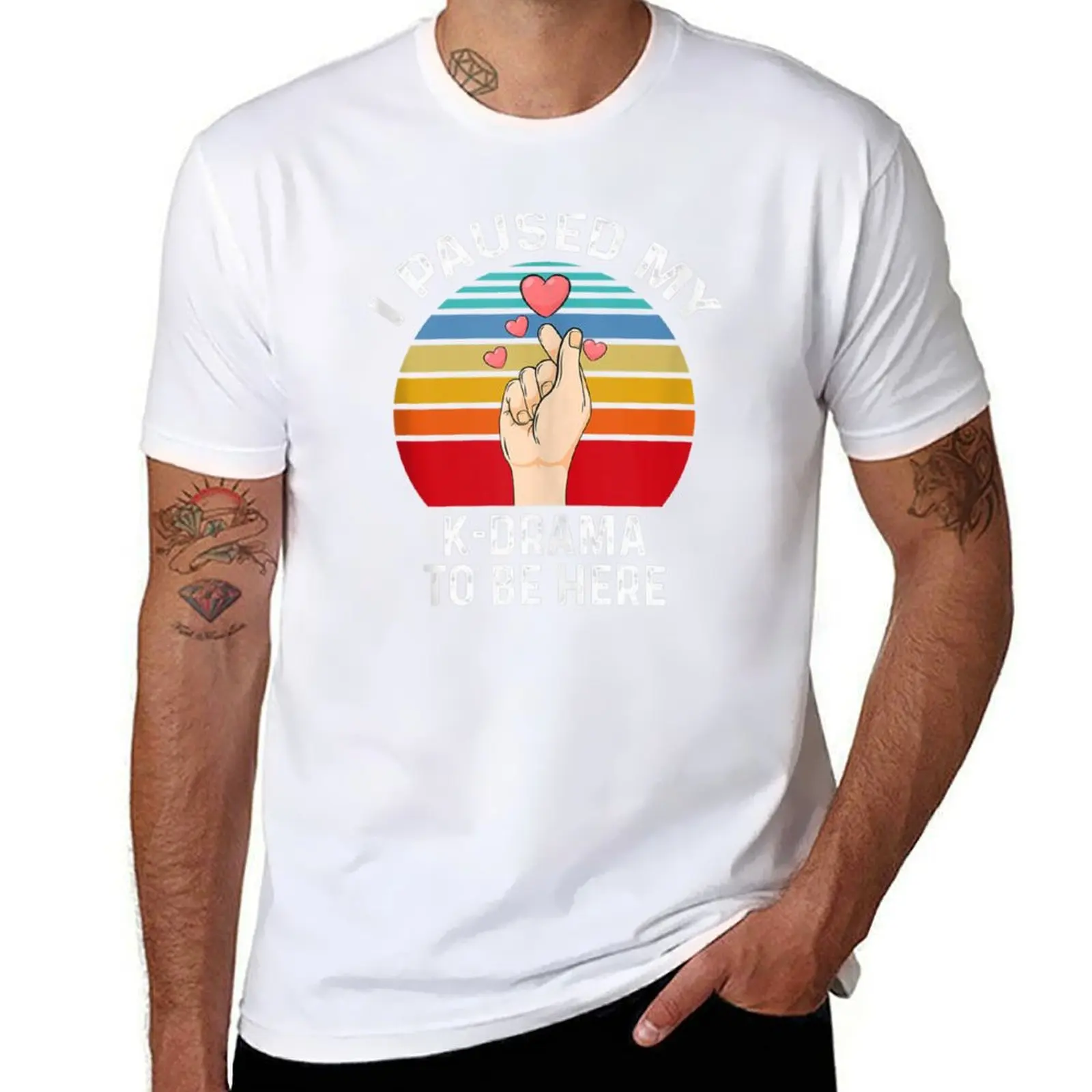 

I Paused My K-Drama To Be Here T-Shirt funny t shirts man t shirt man cotton T-Shirt