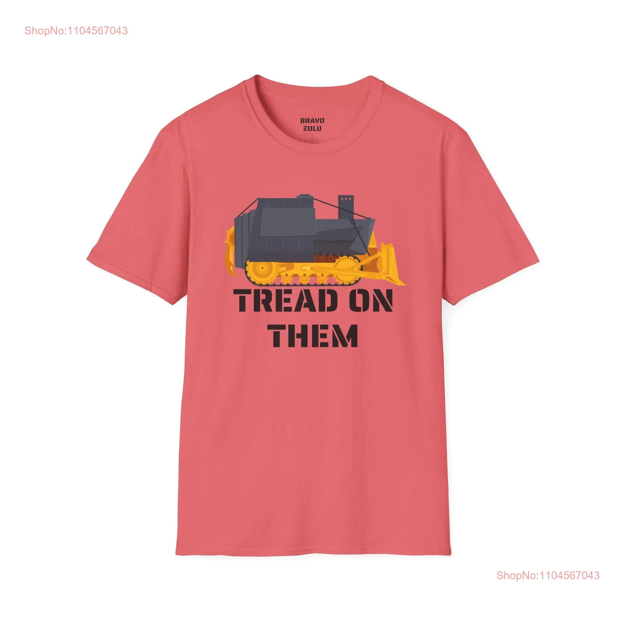 Tread on them Killdozer Softstyle T Shirt long or short sleeves