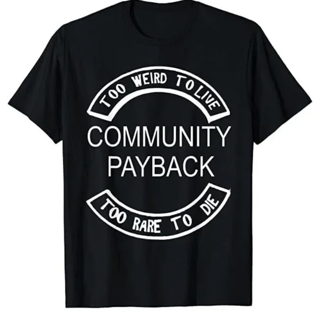 Community Pay Back T-shirt Criminal Justice Var Sizes S-5XL