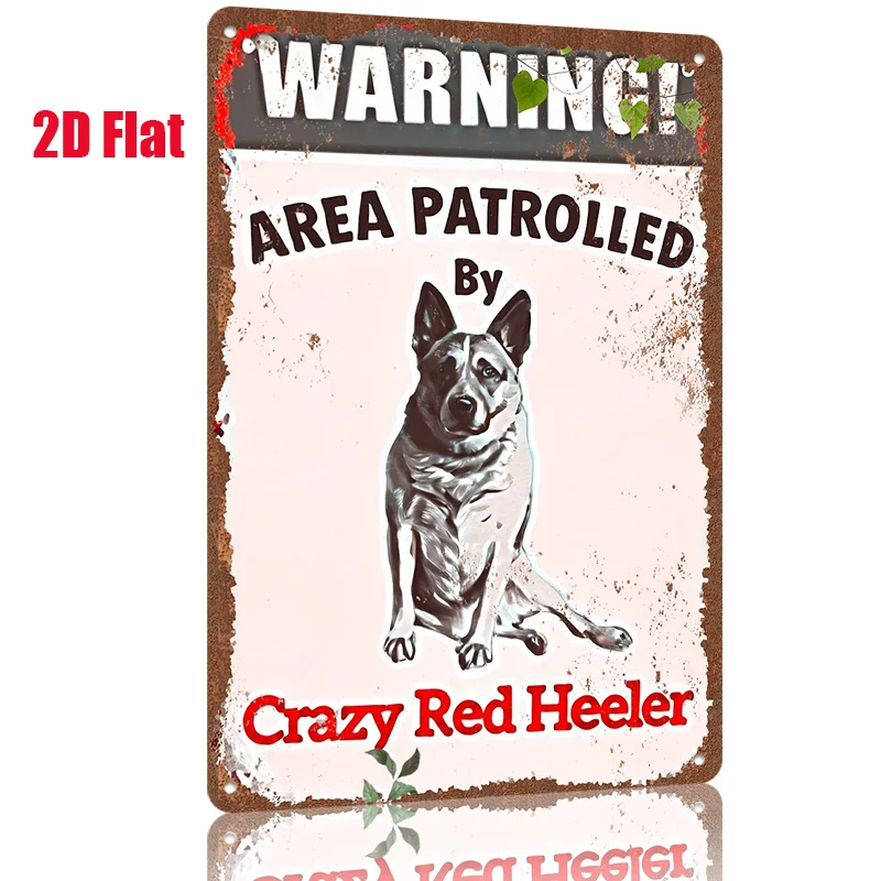 2D Flat - 1pc 2D[Flat] Metal Sign WARNING! Area Patrolled by Crazy Red Heeler, Vintage Tin Sign Decor, for Porch, Garage, Or Pet