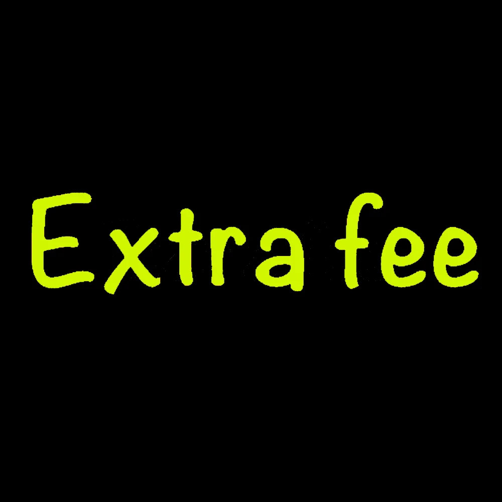 

Extra Fee/shipping cost (Not a Product) Additional Pay on Your Order