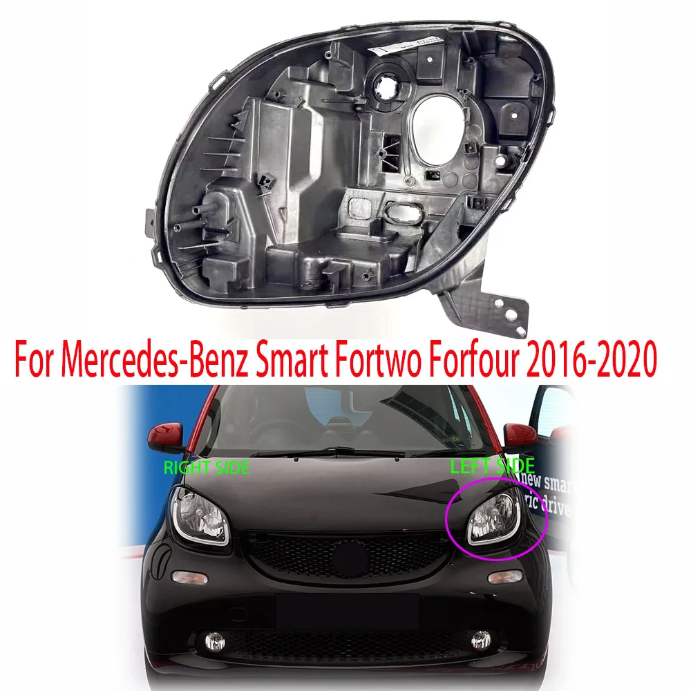 

Fit For Mercedes-Benz Smart W451 Fortwo Forfour 2016-2020 Car Light Base House Front Headlight Back Housing