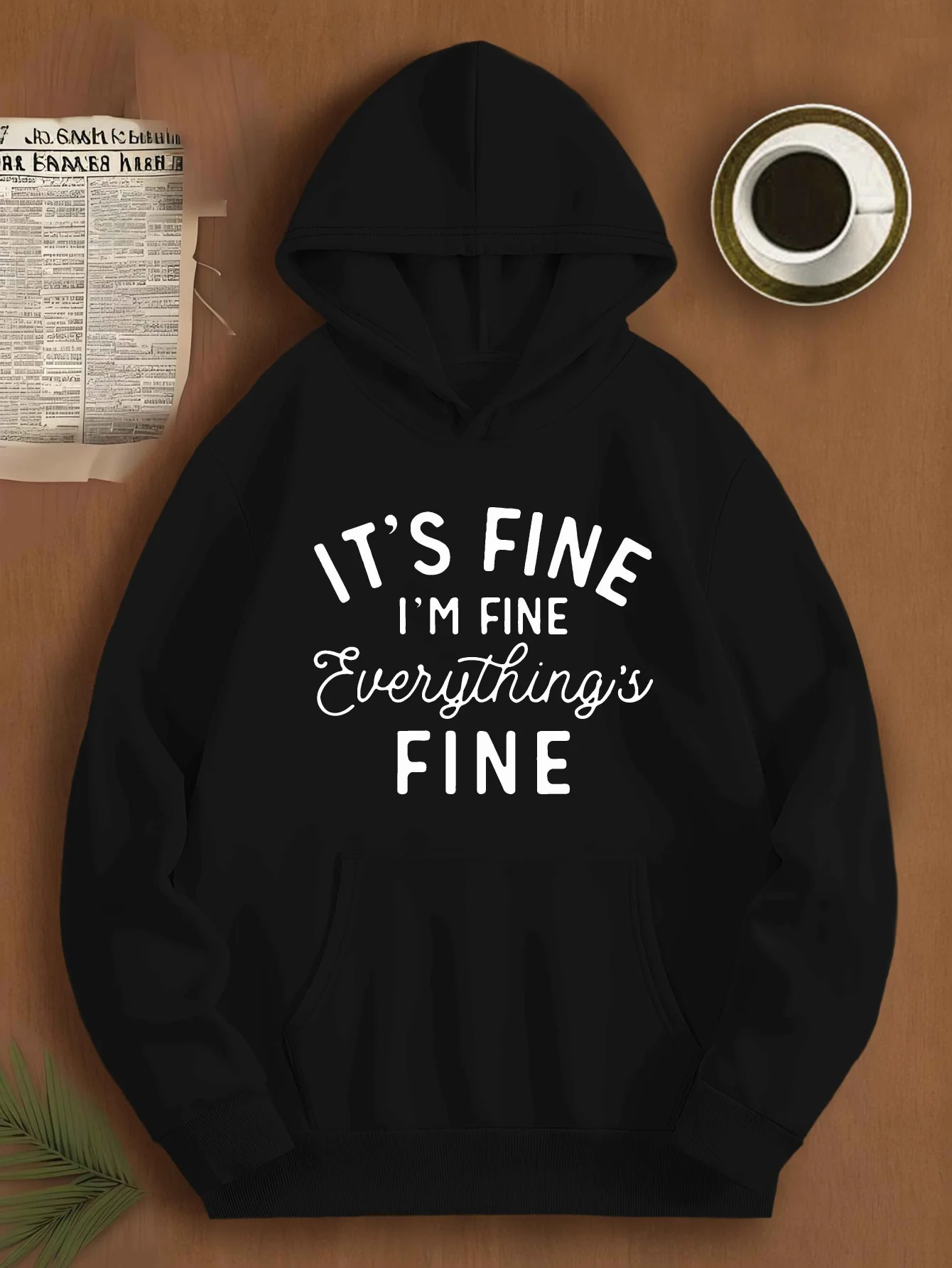 

A men's casual polyester hooded sweatshirt with a pattern saying "It's okay, I'm fine, everything is fine", in a loose fit.