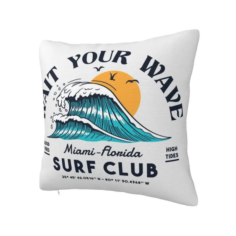 Wait Your Wave Sure Club Pillow Case Sofa Summer Surfing Surfer Modern Cushion Cover Car Pillowcase