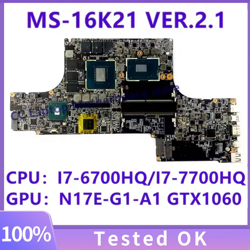

Материнская плата MS-16K21 для ноутбуков MSI GS63VR GS73VR MS-16K2 MS-17B1 с процессором i7-7700HQ, видеокартой GTX1060 V6G, DDR4, 100% рабочая.