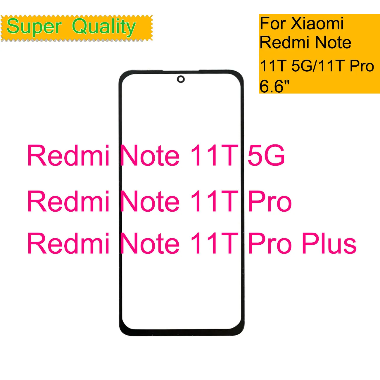 

10Pcs/Lot For Xiaomi Redmi Note 11T 5G Touch Screen Panel Front Outer Glass Lens For Redmi Note 11T Pro Plus LCD Glass With OCA