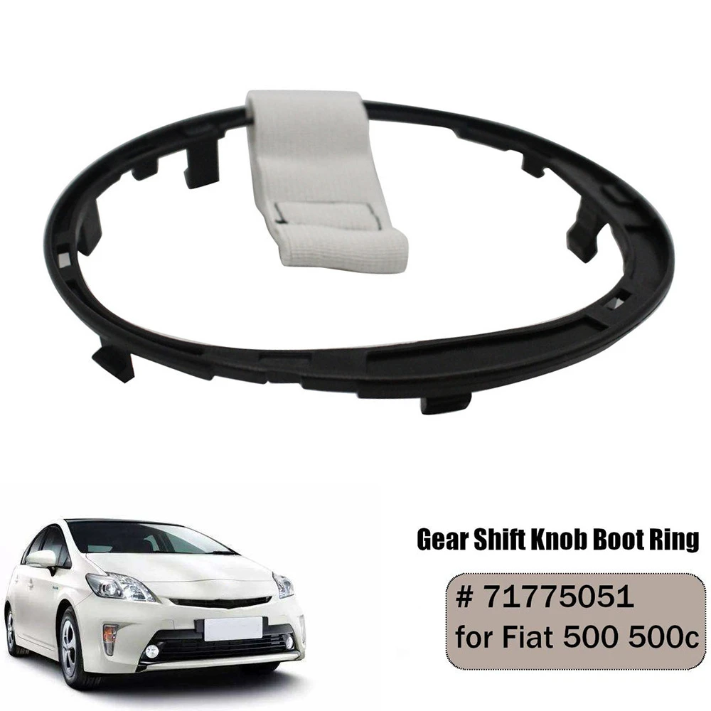

For Fiat 500 500C Gear Shift Boot Repair Kit Auto Parts - Gaiter Boot Retaining Ring Lugs 71775051 for Gear Stick Lever