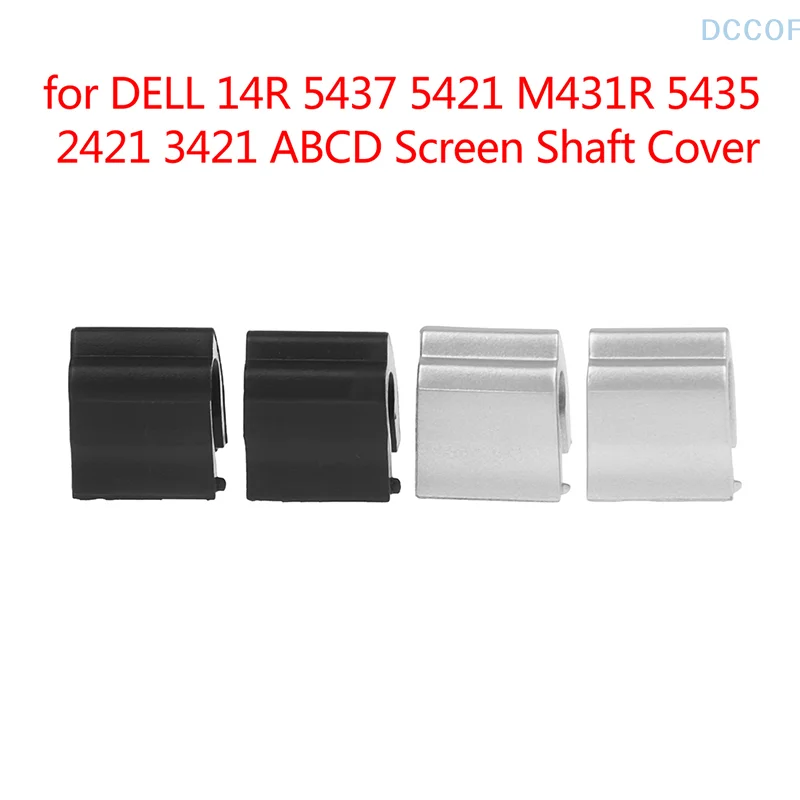 Hinge Cap Hinge Lid For DELL 14R 5437 5421 M431R 5435 2421 3421 ABCD Screen Shaft Cover Hinge Cover