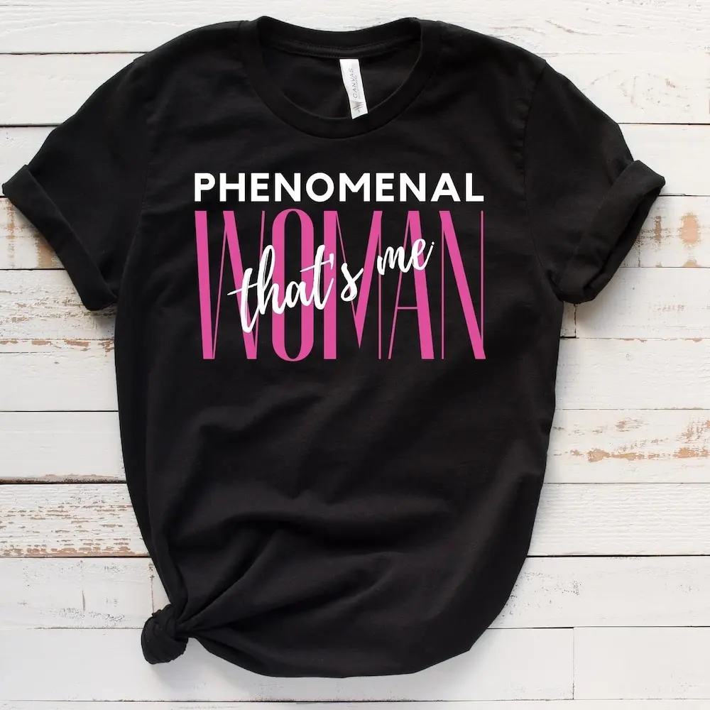 Phenomenal Woman That S Me T Shirt