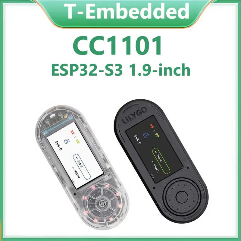 

For T-Embed CC1101 ESP32-S3 1.9 inch LCD PN532 module board Low-Power Sub-1 GHz RF Transceiver For LILYGO