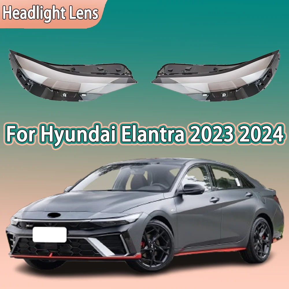 

For Hyundai Elantra 2023 2024 Car Front Headlamp Cover Transparent Headlight Shell Lens Replace Original Lampshade Plexiglass