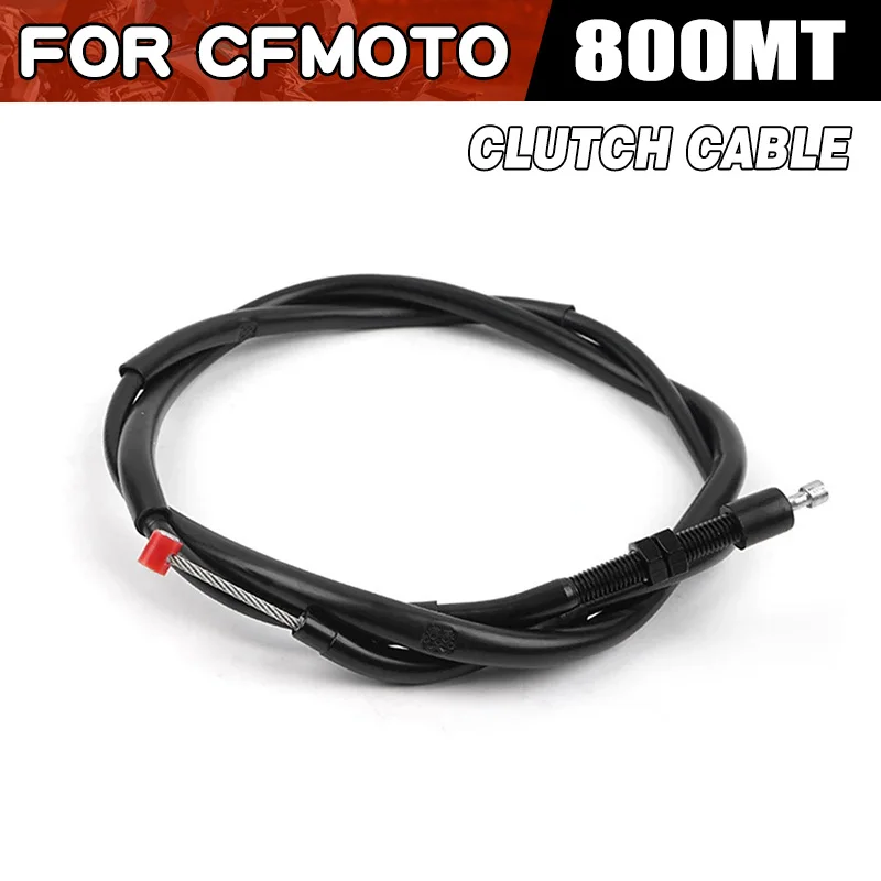 For CFMOTO 800MT Clutch Cable Moto Parts CF800MT CF800-5 800 MT MT800 Motorcycle Accessories