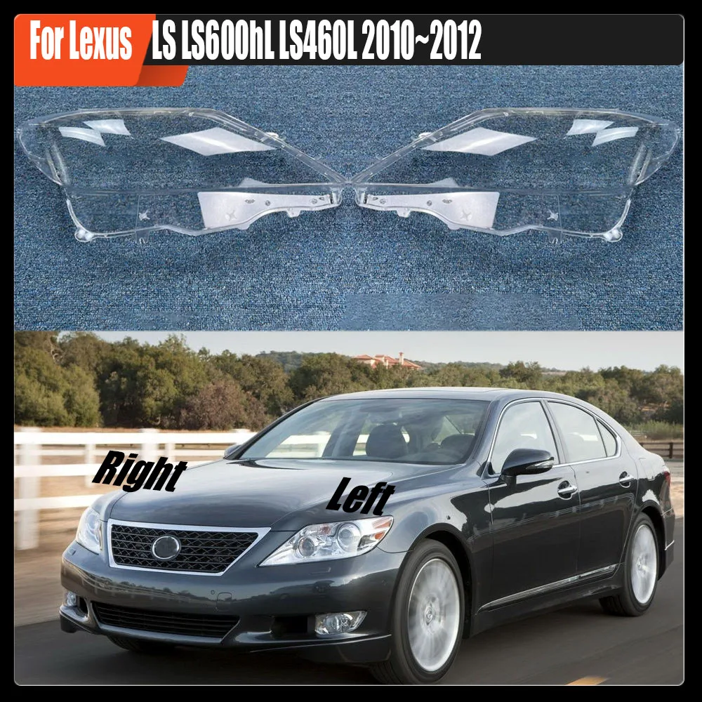 For Lexus LS LS600hL LS460L 2010~2012 Headlight Cover Transparent Lampshade Lamp Shade Plexiglass Replace Original Lens