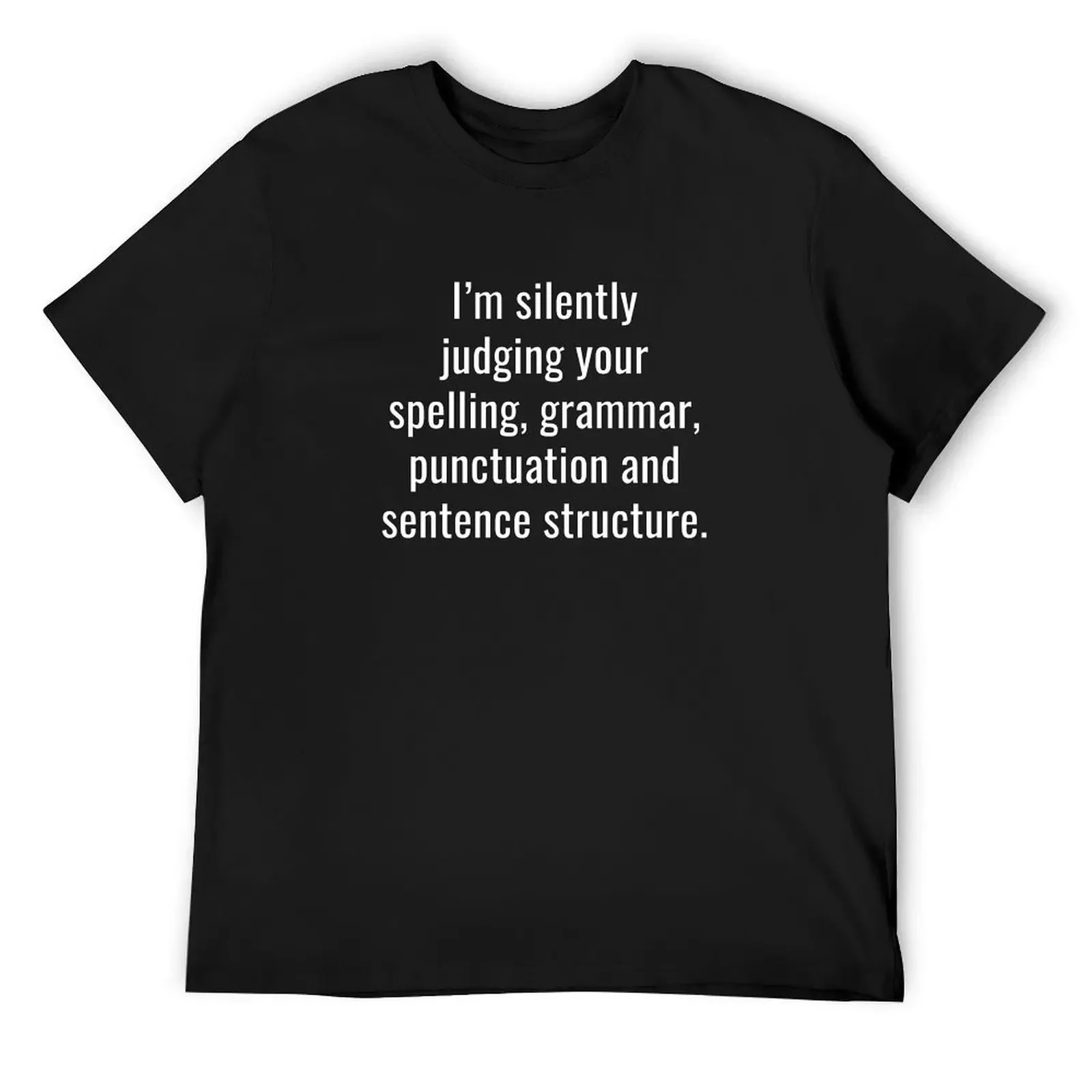 I'm Silently Judging You T-Shirt sublime customizeds men clothing