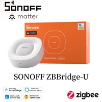 Sonoff Zigbee Bridge Ultra Matter  Sonoff Zbbridge-U Zigbee Matter Bridge Smart Home Gateway Support 256 Sub Device Work Alexa