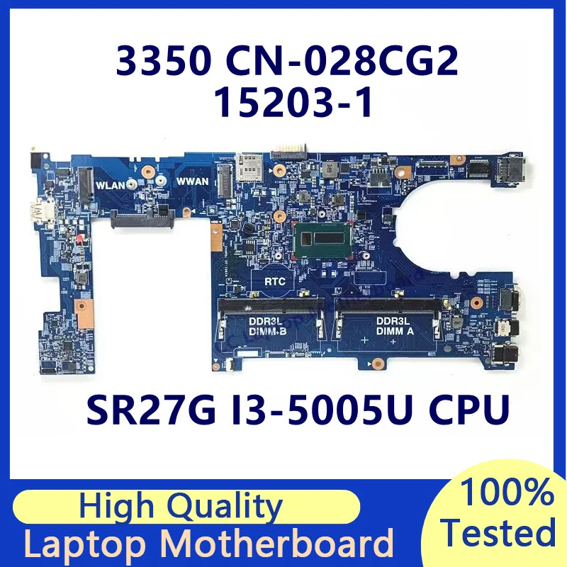 CN-028CG2 028CG2 28CG2 Mainboard For DELL 3350 Laptop Motherboard With SR27G I3-5005U CPU 15203-1 100% Fully Tested Working Well