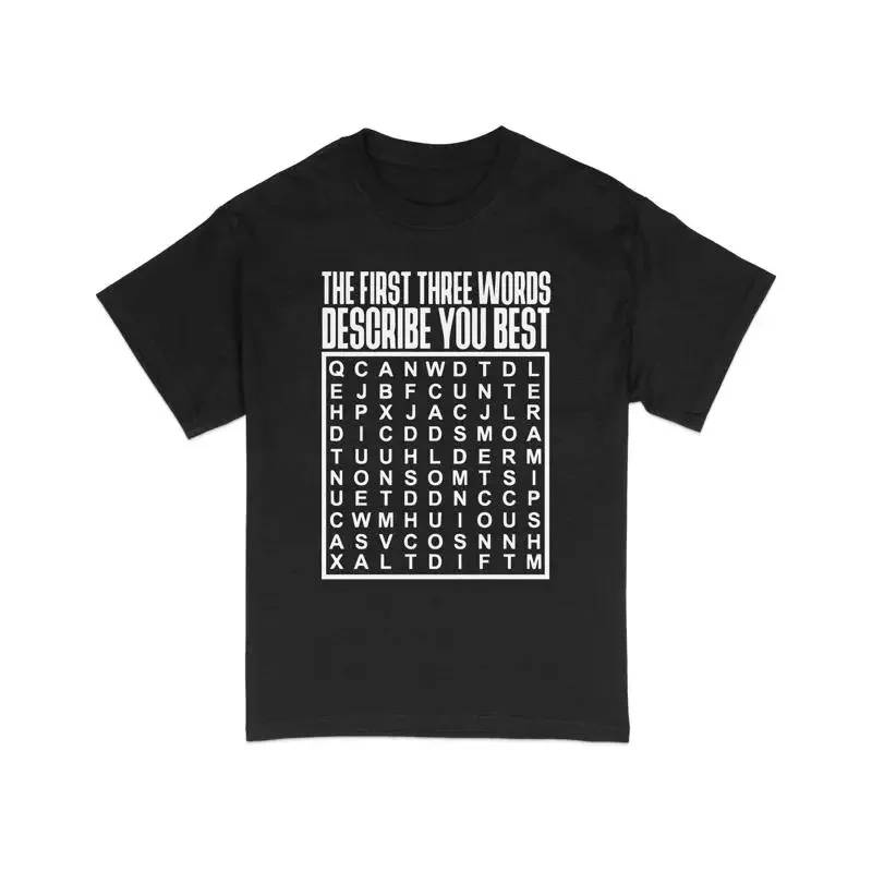 Unique Word Search Puzzle T Shirt First Three Words Describe You Fun Icebreaker Clothing Statement