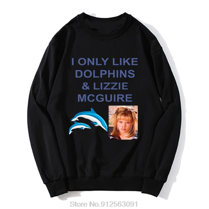 Hot Sale I Only Like Dolphins And Lizzie Mcguire Printed Oversize Hoodie Comfortable Pullover Streetwears Hip-pop Men Clothing