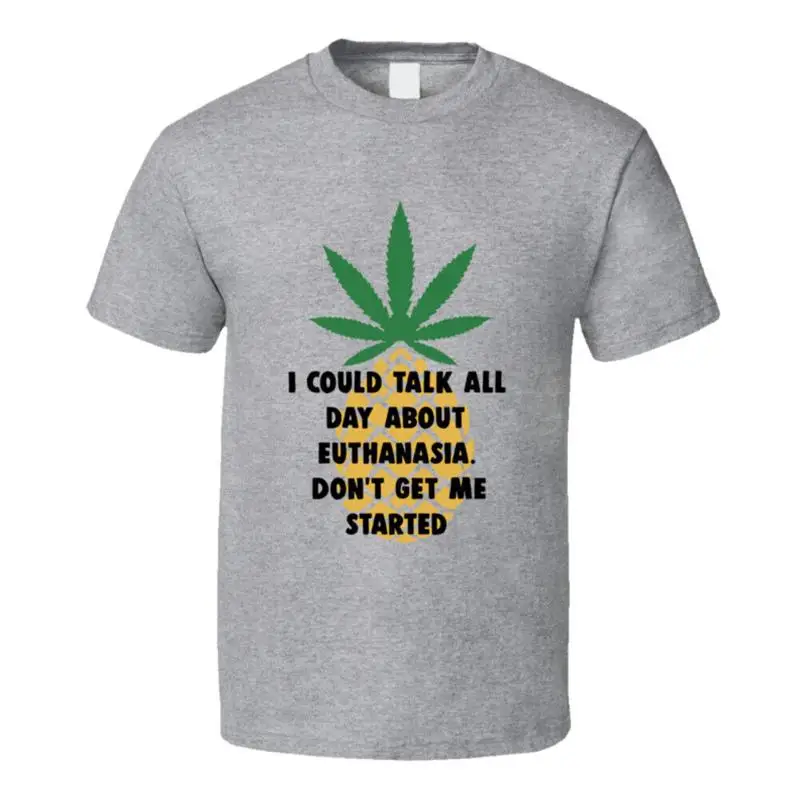 قد أستطيع أن أتحدث طوال اليوم عن يوتھاناسيا لا تحصل على تي شيرت أناناس اكسبرس كو