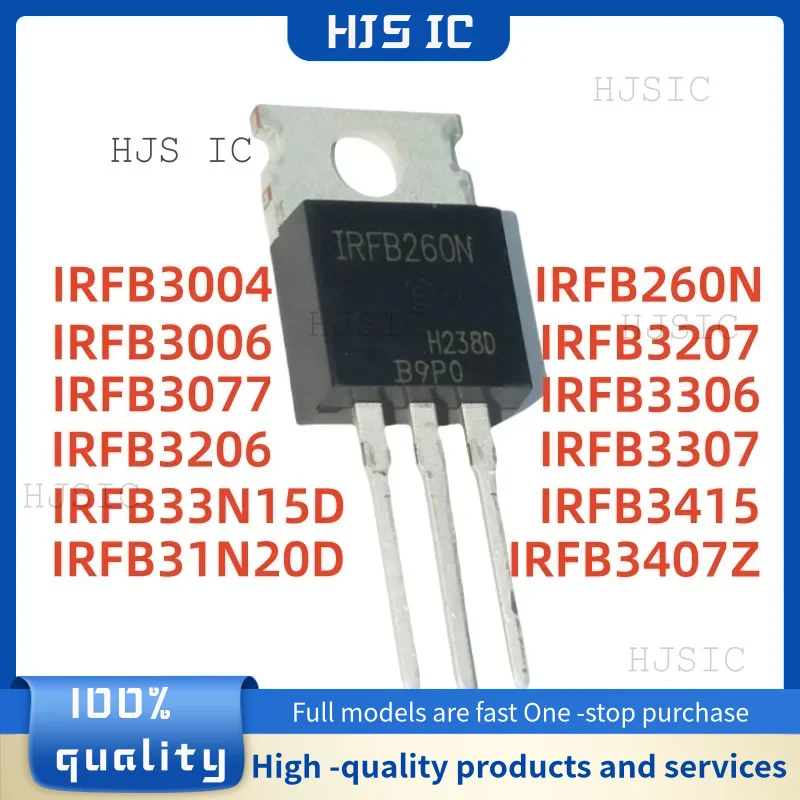 10PCS/ IRFB260N IRFB3004 IRFB3006 IRFB3077 IRFB31N20D IRFB3206 IRFB3207 IRFB3306 IRFB3307 IRFB33N15D IRFB3407Z IRFB3415 TO220