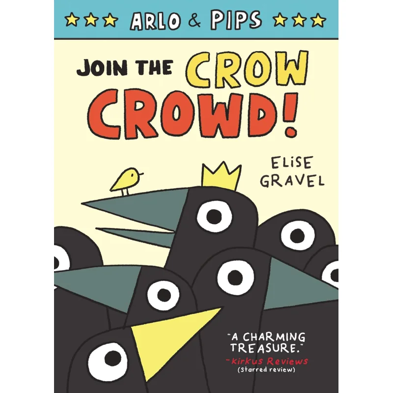Arlo  Pips 2 Join The Crow Crowd Elise Gravel Harper Collins US 9780063050778 Book