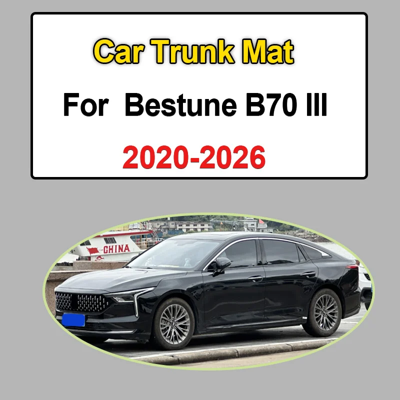 For Bestune B70 III 2020~2026 D357 Cargo Boot Carpet Anti Dirty Easy Clean Interior Dedicated Trunk Mat Dedicated Car Accessory