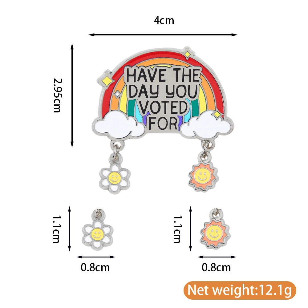 Haben Sie den Tag, an dem Sie gewählt haben, für die Brosche Rainbow Balance Sun Flower Badge Irony Meme Text Logo Metal Pin Equal Rights Bag Decoration – Detail 2