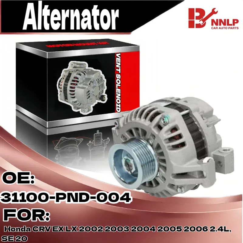 

New Alternator for Honda CRV EX LX 2002 2003 2004 2005 2006 2.4L, SE 20 31100-PND-004