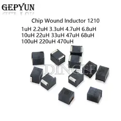 10PCS/LOT 3225 Chip Wound Inductor 1210 1uH 2.2uH 3.3uH 4.7uH 6.8uH 10uH 22uH 33uH 47uH 68uH 100uH 220uH 470uH