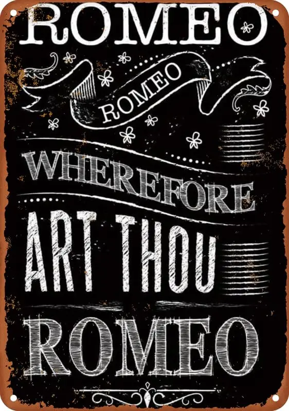 Balcony Scene Quote Black Romeo And Juliet Aluminum Metal Poster Vintage Tin Sign Wall Decor Retro Aluminum Signs Home Decor Roo