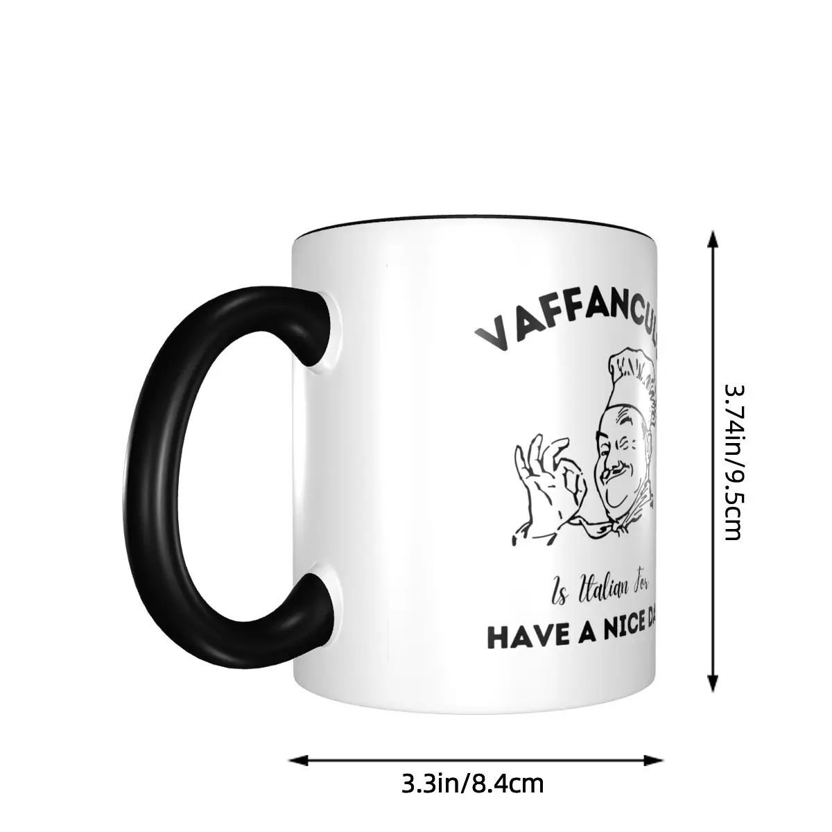 Vaffanculo Is Italian For Have A Nice Day, Italian Mug Funny Ceramic Coffee Cups Tea Mugs Milk Cup Drinkware Gifts for Friends