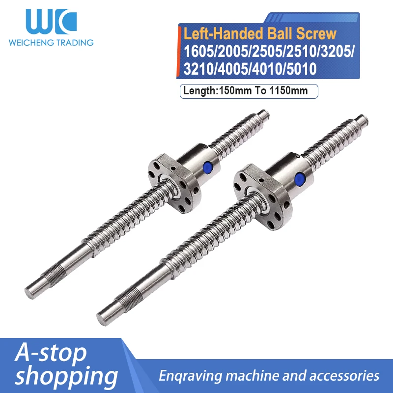 

1PC Left-Handed Ball Screw 1605/2005/2505/2510/3205/3210/4005/4010/5010 Length is 150-1150mm + Single Left-Handed Nut