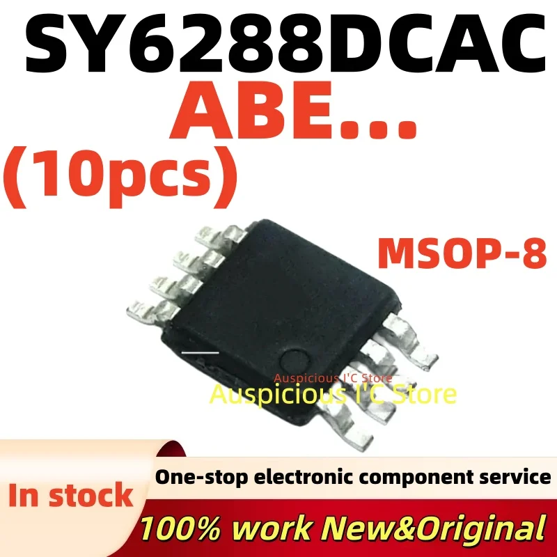 (10pcs) SY6288 SY6288DCAC (ABE3MW ABE2DF ABE...) MSOP-8