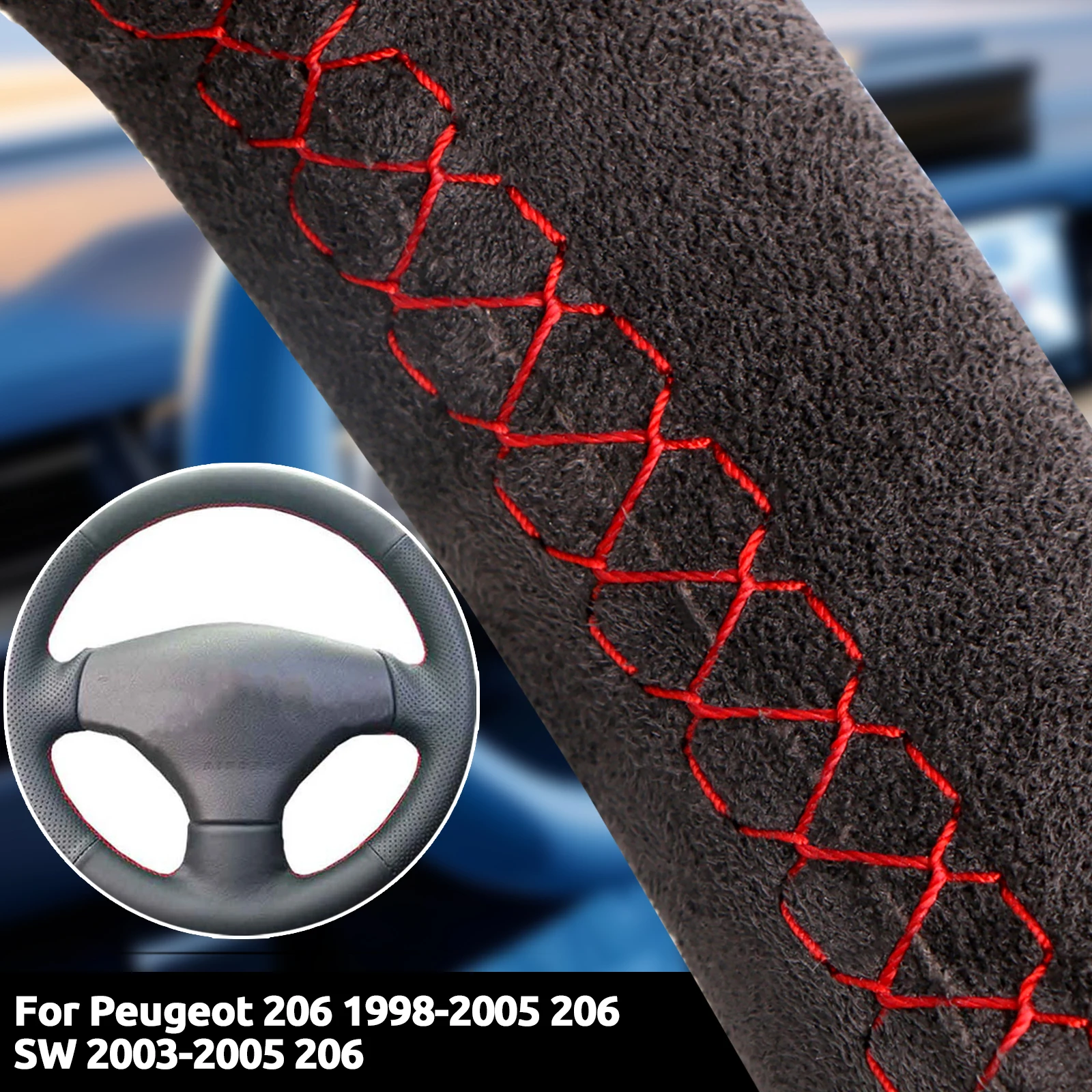 Suede Car Steering Wheel Cover For Peugeot 206 1998 1999-2005 206 SW 2003 2004 2005 206 Custom Soft Leather Auto Accessories