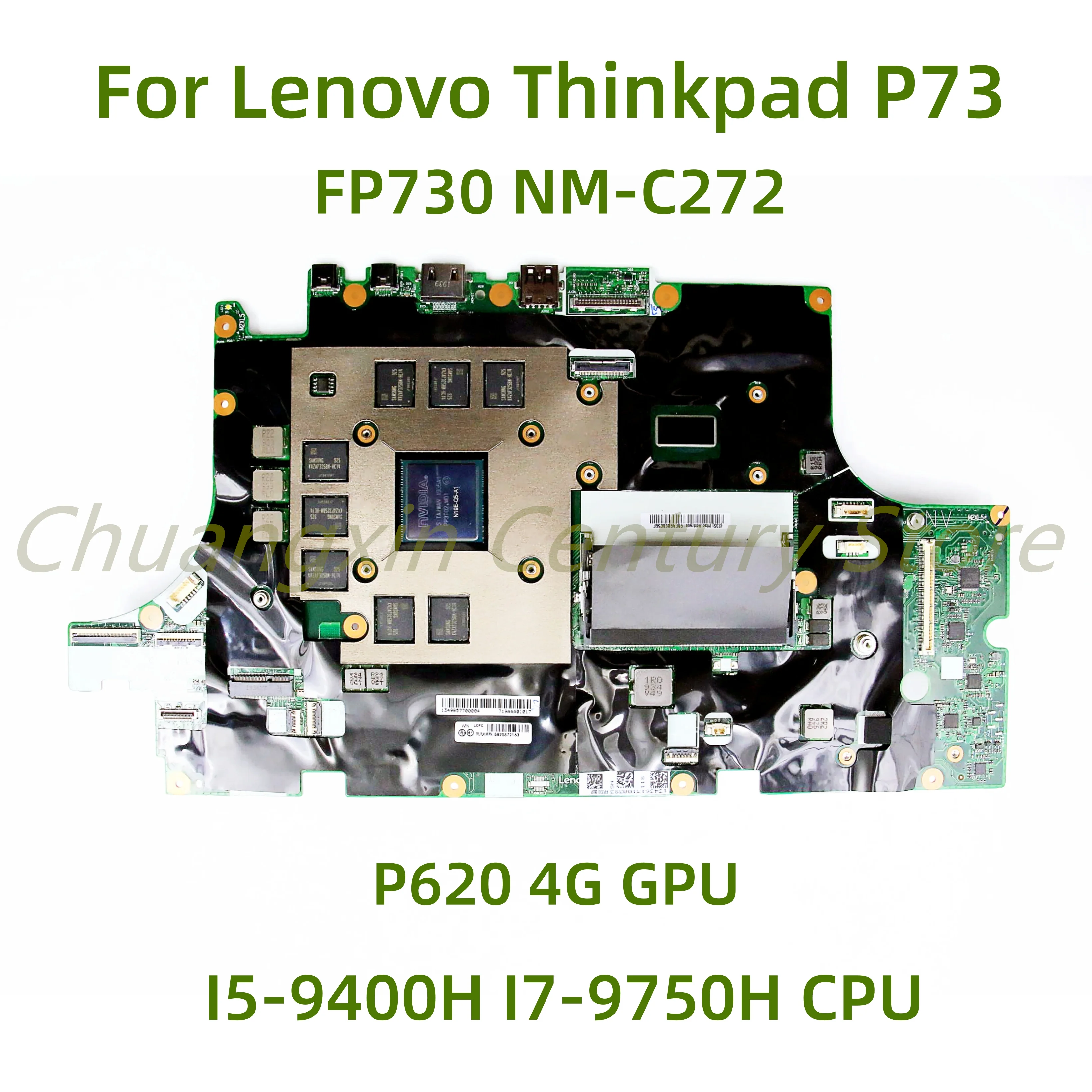 

Suitable for Lenovo ThinkPad P73 laptop motherboard FP730 NM-C272 with I5-9400H I7-9750H CPU 4G GPU 100% Tested Fully Work