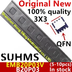 (5-10piece) 100% New B20P03 EMB20P03 EMB20P03V QFN-8 Chipset