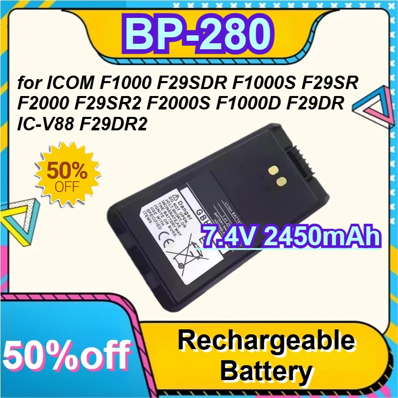 

New BP-280 7.4V 2450mAh Walkie Talkie Battery for ICOM F1000 F29SDR F1000S F29SR F2000 F29SR2 F2000S F1000D F29DR IC-V88 F29DR2